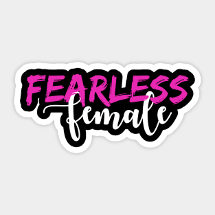 'Fearless Female' Women's Achievement Shirt Sticker